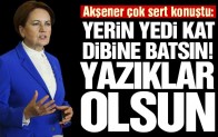 Meral Akşener çok sert konuştu: Yazıklar olsun size