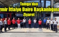 Tamga’dan İzmir İtfaiye Daire Başkanlığına Ziyaret