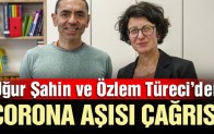 Uğur Şahin ve Özlem Türeci’den corona aşısı çağrısı