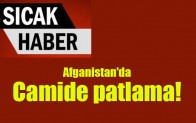 Afganistan’da camide patlama
