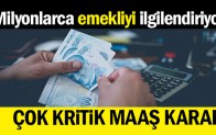 Milyonlarca emekli için çok kritik maaş kararı