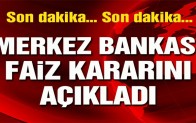 Merkez Bankası faiz kararını açıkladı