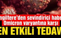 Omicron’a karşı en etkili tedaviyi açıkladılar