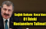 81 İldeki Hastanelere Talimat!