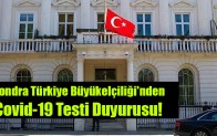 Londra Türkiye Büyükelçiliği’nden Covid-19 Testi Duyurusu