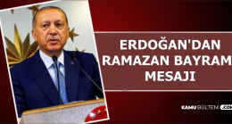 Cumhurbaşkanı Erdoğan’dan bayram mesajı