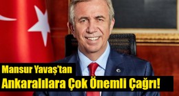 Mansur Yavaş’tan Ankaralılara çok önemli çağrı