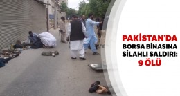 Dışişleri Bakanlığı, Pakistan’da borsa binasına yapılan terör saldırısını kınadı
