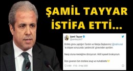 Şamil Tayyar istifa etti!