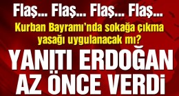 Kurban Bayramı’nda sokağa çıkma yasağı olacak mı?