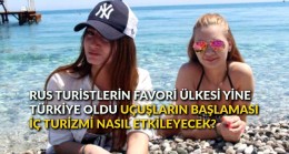 Rus turistlerin favori ülkesi yine Türkiye oldu