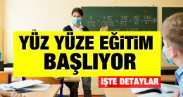 Okul öncesi ve birinci sınıflar yüz yüze eğitime başlıyor