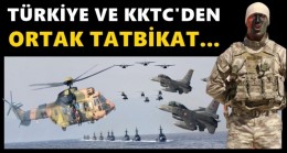 TÜRKİYE VE KKTC 6-10 EYLÜL’DE TATBİKAT YAPACAK