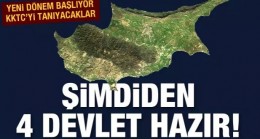 Kardeş ülkeler KKTC’yi tanıyacak şimdiden 4 ülke hazır