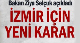 İzmir için yeni karar