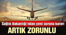 Türkiye’den yeni corona virüsü kararı