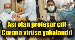 Aşı olan profesör çift corona virüse yakalandı
