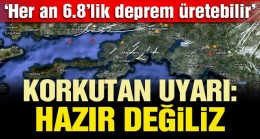 Her an 6.8 büyüklüğünde deprem üretebilir