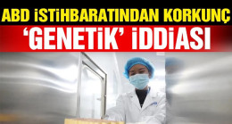 ABD’den korkunç genetik iddiası