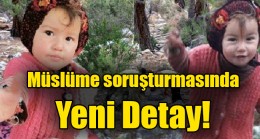 Müslüme soruşturmasında Yeni Detay!