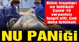 Covid-19’un en çok mutasyona uğramış Nu varyantı tespit edildi