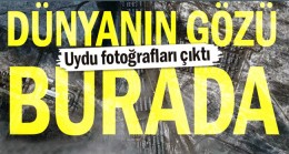 Dünyanın gözü burada
