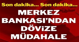 Merkez Bankası dolara bir kez daha müdahale etti