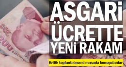 Asgari ücrette yeni rakam…