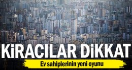 Ev sahiplerinin yeni oyunu…