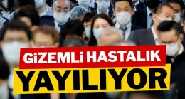 Gizemli hastalık yayılıyor