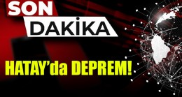 Hatay’da 5.1 büyüklüğünde deprem