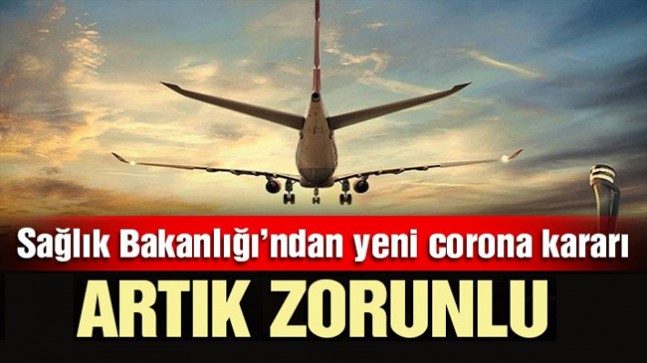 Türkiye’den yeni corona virüsü kararı