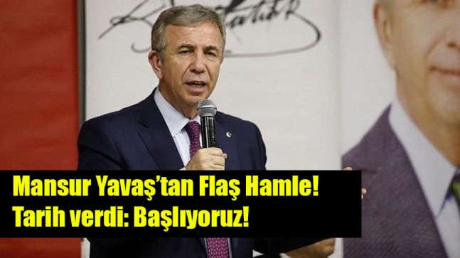 Mansur Yavaş tarih verdi: Başlıyoruz