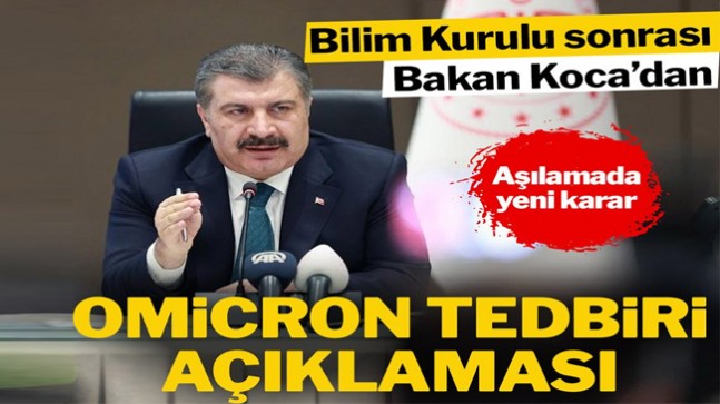 Bilim Kurulu sonrası Omicron tedbiri açıklaması! Aşılamada yeni karar