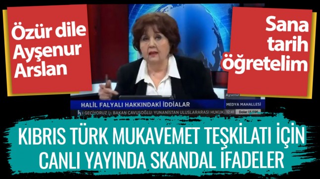 Özür dile Ayşenur Arslan! Kıbrıs Türk Mukavemet Teşkilatı için canlı yayında skandal ifadeler. Sana tarih öğretelim