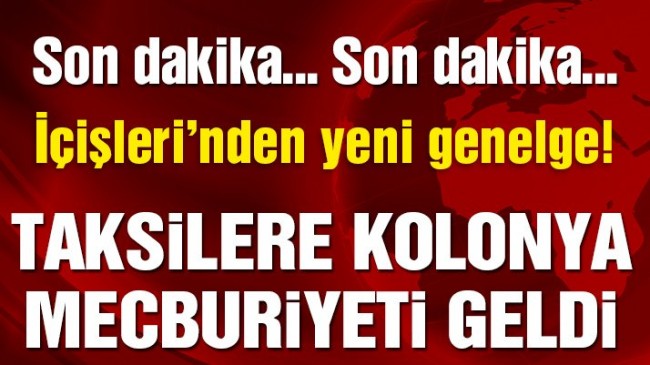 İçişleri’nden ticari taksilerle ilgili yeni genelge