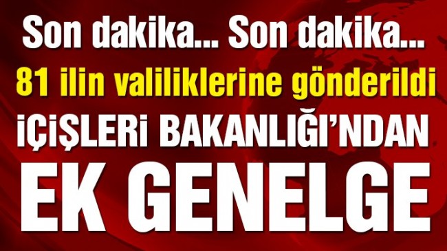 İçişleri Bakanlığı’ndan 15 ile seyahat genelgesi