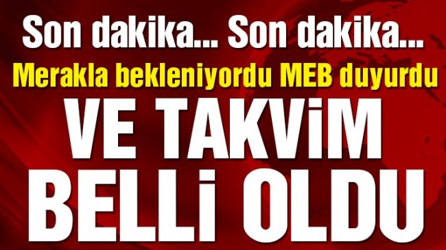 MEB takvimi paylaştı