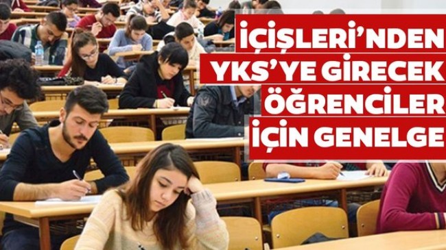 İçişleri Bakanlığı, Yükseköğretim Kurumları Sınavı (YKS) nedeniyle 81 ilde hafta sonu uygulanacak olan sokağa çıkma kısıtlamasına yönelik genelgeyi il valiliklerine gönderdi. Böylece cumartesi günü 09.30 ile 15.00 saatleri arasında, pazar günü 09.30 ile 18.30 saatleri arasında kısıtlama uygulanacak.
