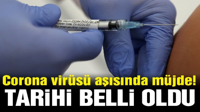 Corona virüsü aşısında tarih açıklandı