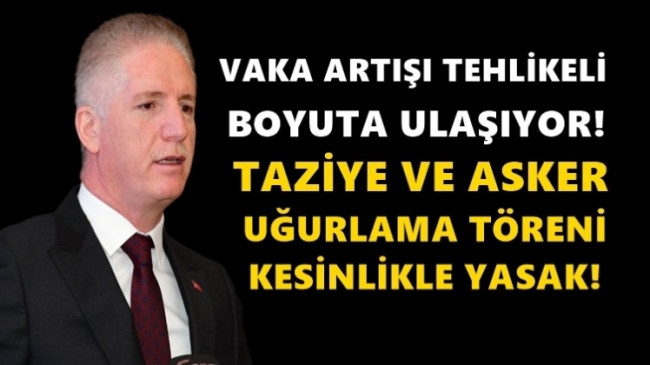 Vali Gül: Vaka artışı tehlikeli boyuta ulaşıyor!