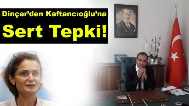 Yenilik Partisi Bilişim Komisyon Başkanı Ali Hıdır Dinçer’den Canan Kaftancıoğlu’na Sert Tepki !