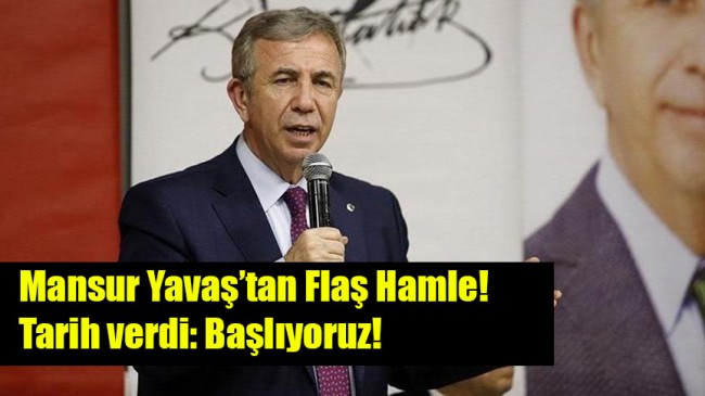 Mansur Yavaş tarih verdi: Başlıyoruz