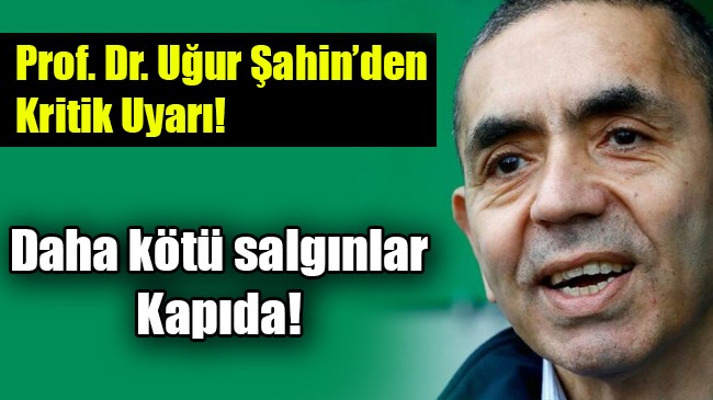 Daha kötü salgınlar Kapıda!