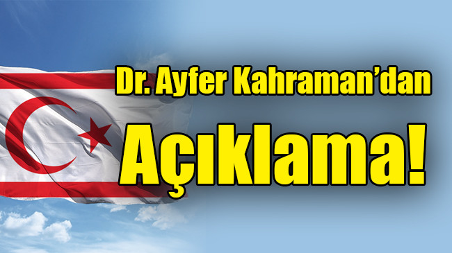 Dr. Ayfer Kahraman’dan  Açıklama!
